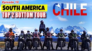 60 Day South America Top 2 Bottom Tour - CHILE - Episode 10