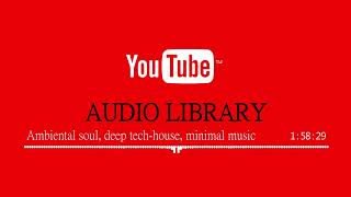 Ambiental soul, deep tech house, minimal music