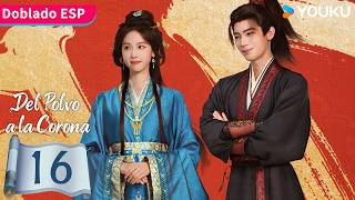 【Doblado ESP】Del Polvo a la Corona EP16 | Renace para vengar a todos los que perdió | YOUKU
