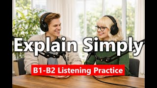 🚀 Explain Complicated Ideas in Simple English