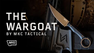 INTRODUCING: THE WARGOAT BY MKC TACTICAL