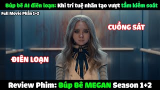 Review Phim: Búp Bê MEGAN 2.0 Phần 1+2 | Tóm Tắt Phim: MEGAN (2025)