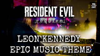 [HQ] Resident Evil 9 Requiem - Leon Kennedy Epic Introduction Music Theme | OST