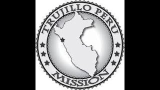 Called to serve Misión Perú Trujillo