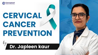 Cervical Cancer Prevention | Awareness & Screening Tips by Dr. Japleen Kaur