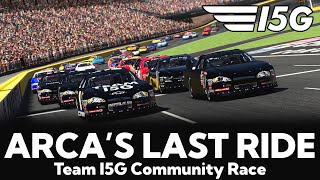 ARCA's Last Ride | Team I5G Community Race