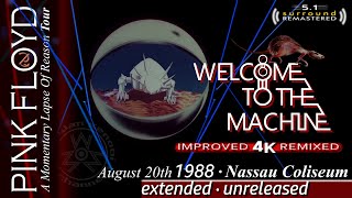 Pink Floyd - Welcome To The Machine🔹EXTENDED UNRELEASED🔹REMIXED &🔈 5.1 REMASTERED🔹DSOT - Nassau 1988