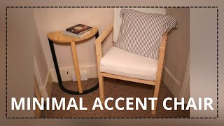 DIY - HOW TO BUILD A MODERN, ACCENT CHAIR