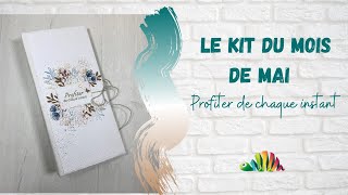 Kit mini album du mois de Mai , Profiter de chaque instant .