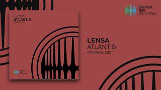 Lensa - Atlantis ( Original Mix ) *OUT NOW*