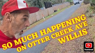 SO MUCH HAPPENING ON OTTER CREEK AVE WILLIS
