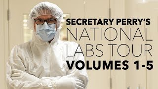Secretary Perry's National Labs Tour Volumes 1-5 (U.S. Department of Energy)