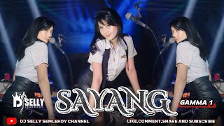 FUNKOT - SAYANG GAMMA 1 NEW VERSION 2025 COVER - DJSELLY SEMELEHOY