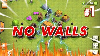 CLASH OF CLANS NO WALLS CHALLENGE - How To Build A Base With No Walls: #1