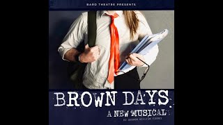 BARD THEATRE PRESENTS: 'Brown Days A NEW MUSICAL
