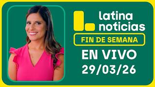 LATINA NOTICIAS MATINAL - DOMINGO 29 DE MARZO DE 2026