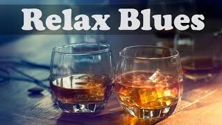 BLUES Playlist Relax Blues Music The Best of Blues Songs Instrumental