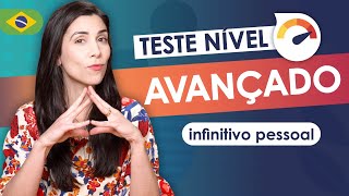 ADVANCED PORTUGUESE QUIZ - Do you accept the challenge? | Infinitivo Pessoal vs. Impessoal