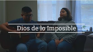 Dios de lo Impossible | Cover | Marco Barrientos | David Reyes | Christine Dclario | Sam&Sam Music