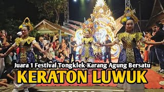 Keraton Luwuk Juara 1 Festival Tongklek Karang Agung Bersatu 2025 Karanglo