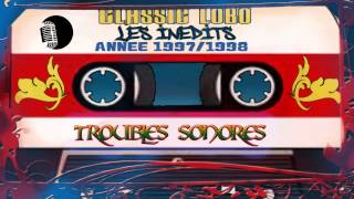 "Troubles sonores" By ClassicLobo feat : Runol et Pasteroy(1998)