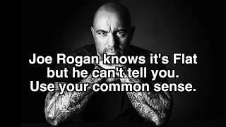 Joe Rogan on Fake Nasa. He knows the Earth is flat, C'mon