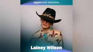 Lainey Wilson help me make it through the night a  Amazon music exclusive