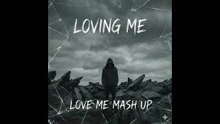 LOVING ME + LOVE ME MASHUP | NF INSPIRED