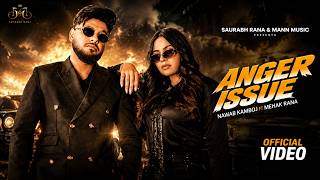 ANGER ISSUE | NAWAB KAMBOJ FT MEHAK RANA | LATEST HARYANVI SONG | Official Music Video | 2026