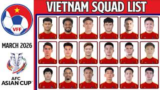 Vietnam Official Selection March 2026 | Full Squad 2026 Reveal!