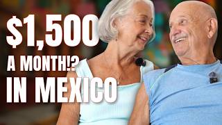They Live in Mexico on $1,500/Month… Here’s How