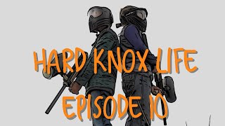 Hard Knox Life: Episode 10