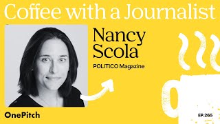 Nancy Scola, POLITICO Magazine | Coffee with a Journalist