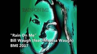 Rain On Me-feat. Melissa Waugh