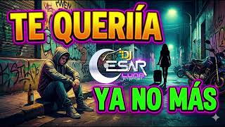 Te Quería, Ya No Más Cumbia Villera  Remezclado con IA