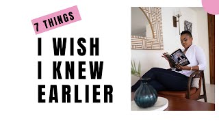 7 Things I Wish I Knew Earlier