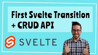 How to use a transition in Svelte! (Also Creating, updating, and deleting posts, and XSS protection)