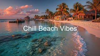 Ultimate Chill House Music | Relaxing Beach Waves & Deep House for Serenity
