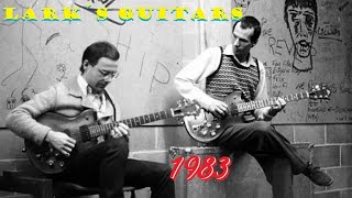 King Crimson, Belew & Fripp "Lark´s Guitars"  -1983- (Frag. from Lark´s III)