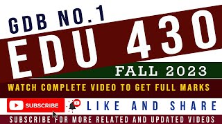 EDU430 GDB Solution 2023 / EDU430 GDB Fall 2023 Solution || GDB EDU430 Solution Fall 2023 || EDU430