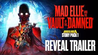 Borderlands 4 - Story Pack 1: Mad Ellie and the Vault of the Damned - Reveal Trailer