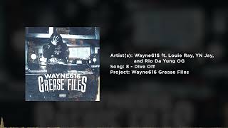 DIVE OFF (feat  Louie Ray, YN Jay, and Rio Da Yung OG)