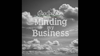 Minding My Business #newvibes #fyp #music