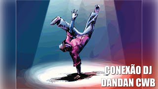 Dj DanDan CWB Conexão