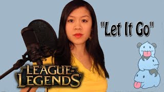 League of Legends Parody of "Let It Go" from Frozen