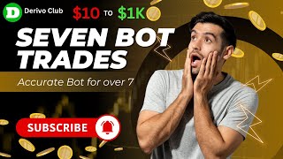 Seven Bot Live Trading | Digit Over 7 Bot on Deriv | Derivo Club