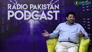 Exclusive Interview of Syed Ishtiyaq | (Journalist) |Radio Pakistan Podcast