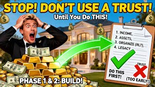 The 4-Phase Roadmap to Wealth: The Wealthy Don't Use Trusts (Until They've Done This First!)