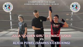 Julia Glowacz (USKA) Vs Alicia Powel (Sharks Kickboxing)