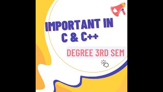 c and c++ important questions for degree semester 3